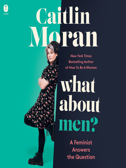 Title details for What About Men? by Caitlin Moran - Available